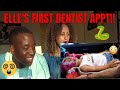 ELLE"S FIRST DENTIST APPOINTMENT!!!** VERY SAD TO WATCH**|REACTION