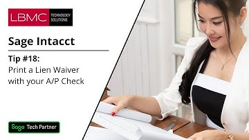 Sage Tips & Tricks: Tip #18: Print a Lien Waiver with Your AP Check with Sage Intacct Construction
