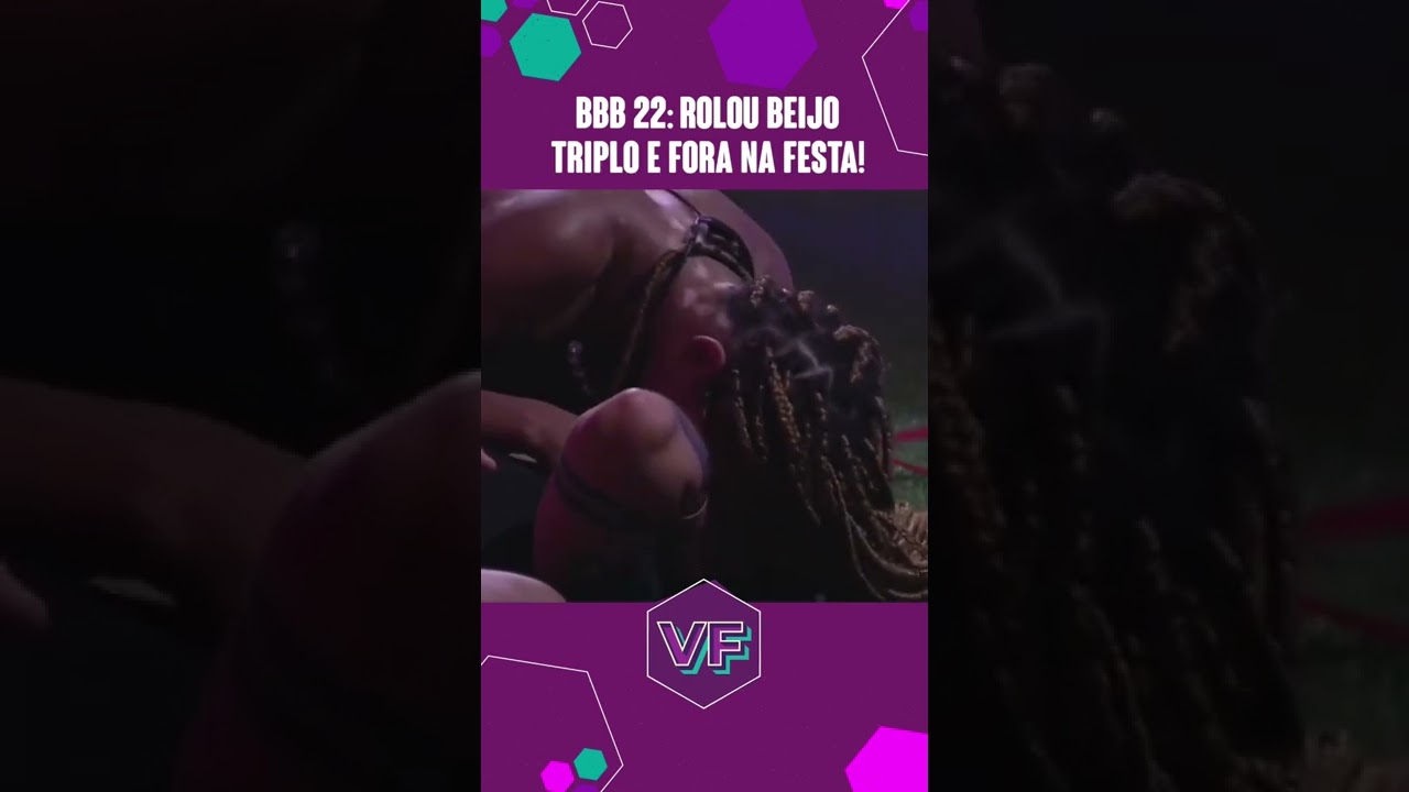 BBB 22: ROLOU BEIJO TRIPLO E FORA NA FESTA! #Shorts | Virou Festa