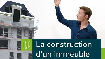 Les étapes de construction d