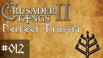 #012   Perfect Prussia, Crusader Kings 2   Conclave