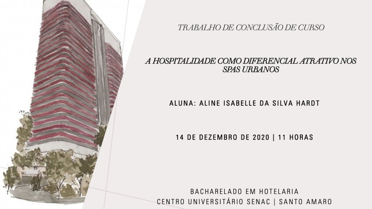 Apresentação de TCC | Hospitalidade como diferencial em spas urbanos na cidade de SP