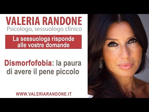 Dismorfofobia: paura di avere genitali piccoli.