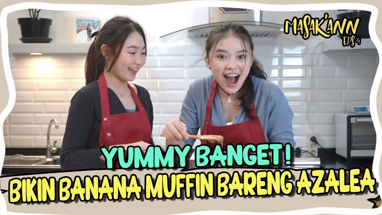 Anneth Delliecia Masak Banana Muffin Bareng Azalea Seven!