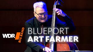 Art Farmer  Blueport | WDR BIG BAND