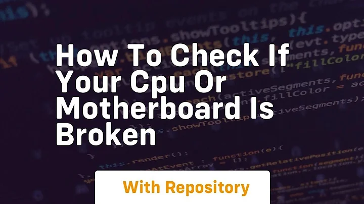 How to check if your cpu or motherboard is broken
