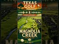 Magnolia Creek Golf Club | League City Texas Golf Course | Texas Golf Podcast