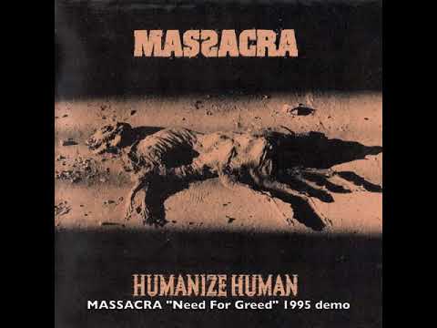 MASSACRA Need For Greed demo 1995 (Humanize Human album)