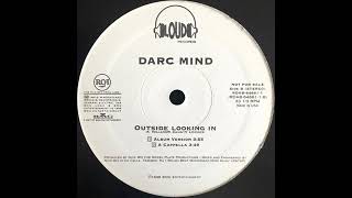 Darc Mind - Outside Looking In (prod: Nick Wiz)