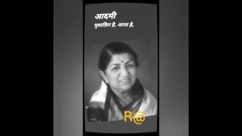 Aadmi Musafir Hai aata hai jata hai #@ song by Lata Mangeshkar #@❤🌹❤🌹🙏🙏