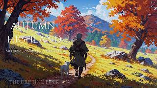 Celtic Fantasy Music for Study | The Piper's Walk Through the Autumn Highland Fields 🍂