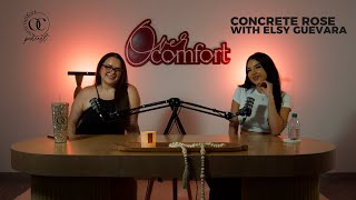 EPISODE 10: CONCRETE ROSE ft. Elsy Guevara