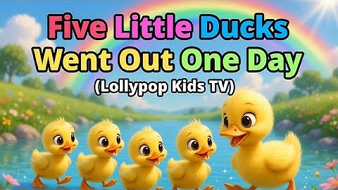 Five Little Ducks Went Out One Day 🦆 | Learn Numbers & Counting for Kids | Lollypop Kids TV🍭