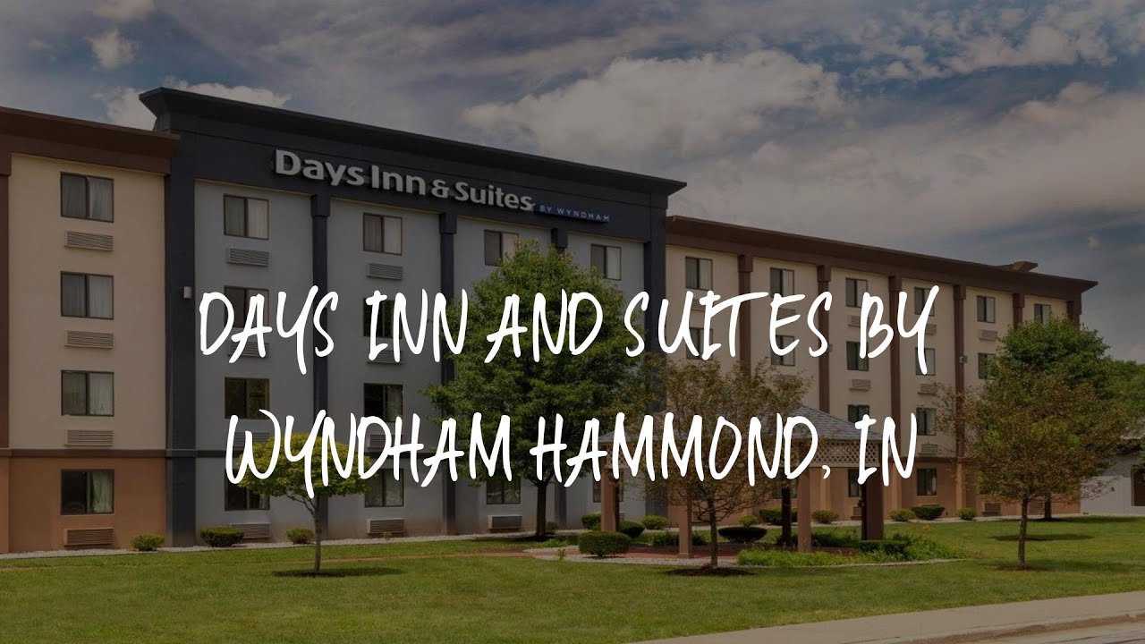 Days inn and suites by wyndham hammond in review hammond united