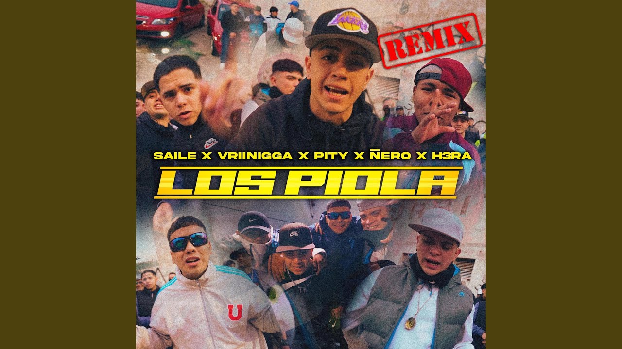 LOS PIOLA REMIX (feat. Vriinigga, Ñero, Pity, H3ra, Young Pei & Chino Ddj)