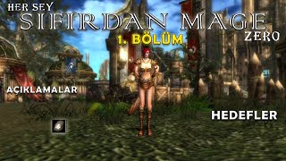 Her Şey Sifirdan Mage Zero 1. Bölüm Ne Oldu ? Açiklamlar Hedefler Knight Online