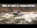 Mini Supercharged Jet Boats Take On HUGE RAPIDS!!! (Mini Boat Mafia Episode 2)