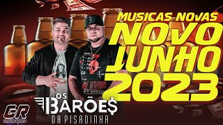 OS BARÕES DA PISADINHA 2023 - CD NOVO, MUSICAS NOVAS, LANÇAMENTO JUNHO 2023