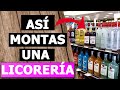 🍻 COMO MONTAR Una LICORERÍA (Todo lo que Debes Saber) | NEGOCIO Rentable