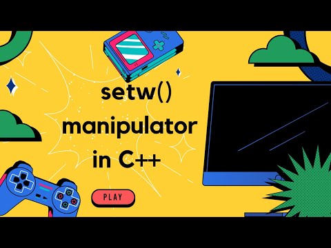 setw() Manipulator in C++ | C++ Tutorials for Beginners