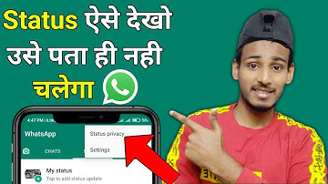 How to see whatsapp status without knowing them !! Bina pata chale status kaise dekhe !! Status seen