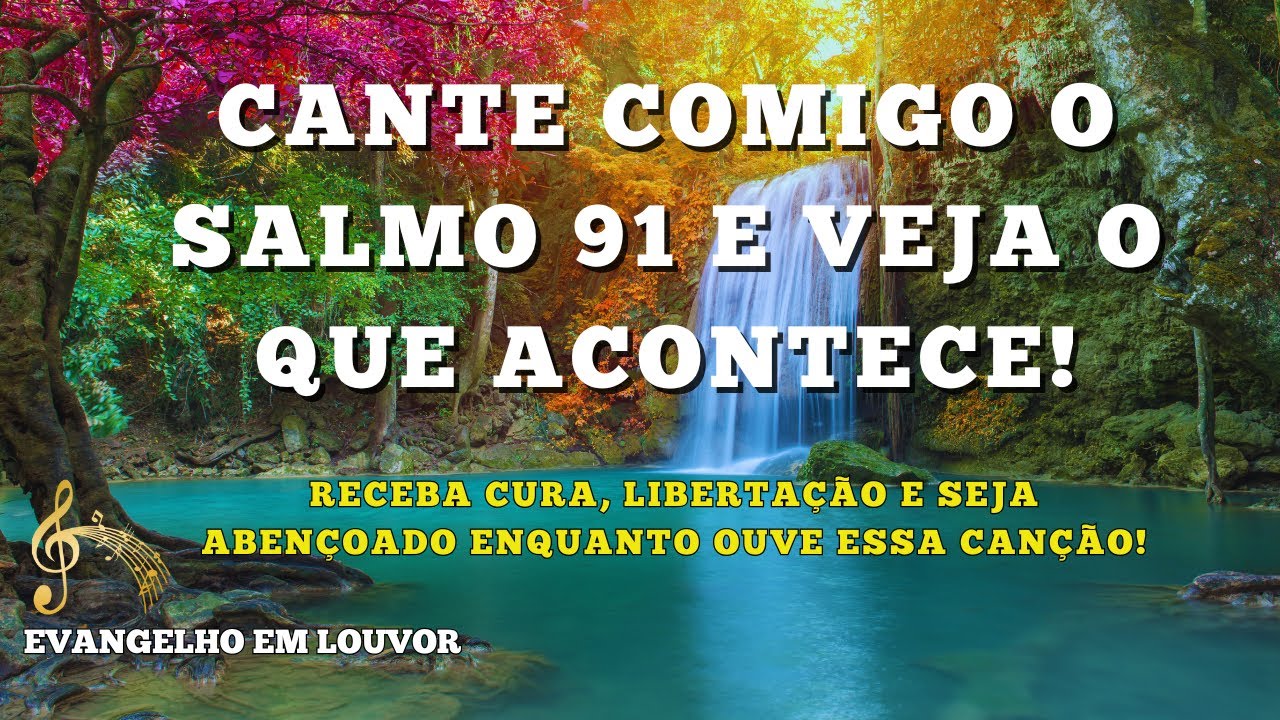 Salmo 91 Louvor: O Segredo Da Proteção Divina Revelado