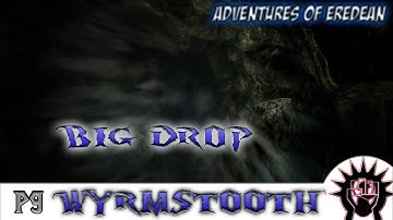 Skyrim Mods: Wyrsmtooth [Part 9] Big Drop!