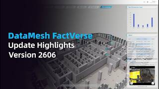 Whats New In Datamesh Factverse Smarter Facility Operations Easier Simulation Setup