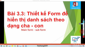 Bài 3.3: Thiết kế Form để hiển thị danh sách theo dạng cha - con