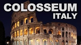 Colosseum, the Greatest Example of Roman Architecture and Engineering