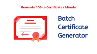 Batch Certificate Generator | How to generate multiple certificate