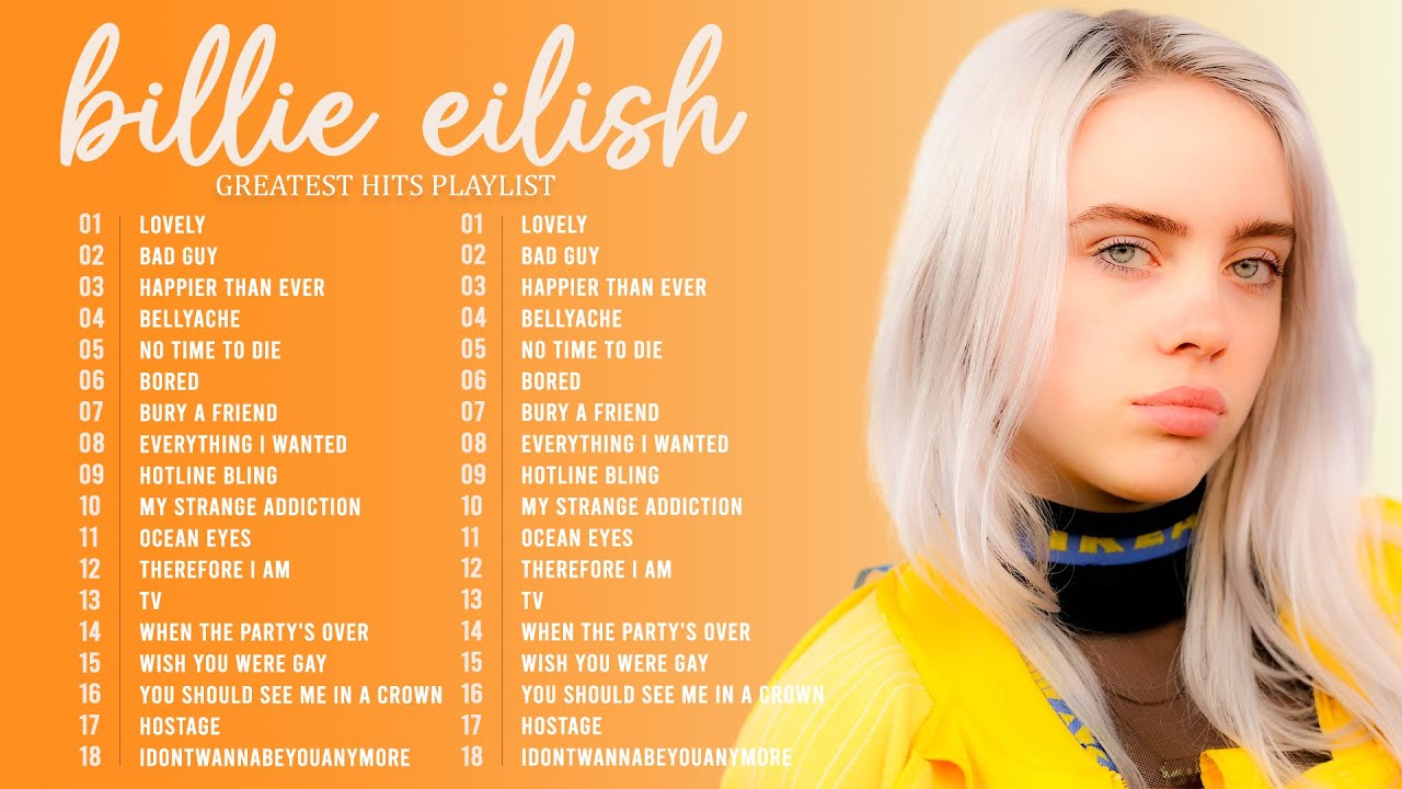 Billie Eilish Top Music Playlist 2023 Billie Eilish Popular Song