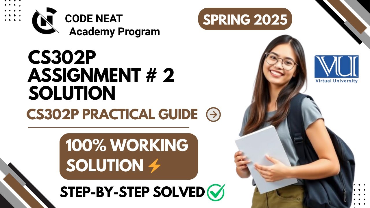 CS302p Assignment # 2 | 100% Correct Step-by-Step Solution | Digital ...