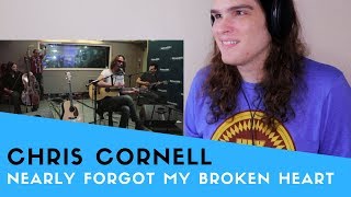 Voice Teacher Reacts to Chris Cornell "Nearly Forgot My Broken Heart"