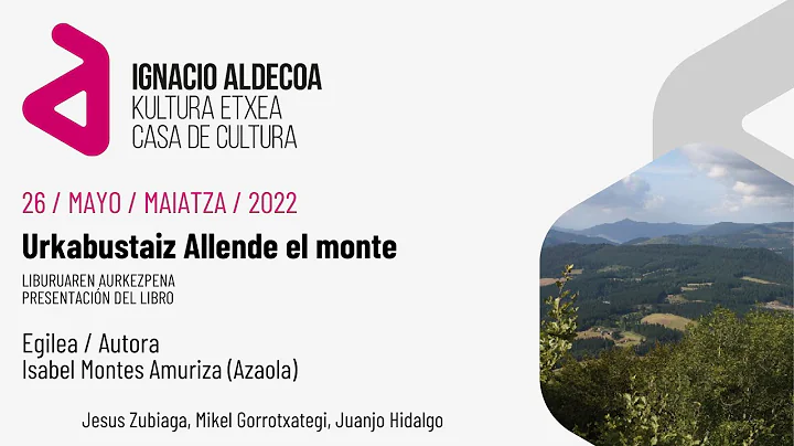 Urkabustaiz Allende el monte. Isabel Montes Amuriza