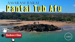 Wisata Pantai Tub Afu, Amarasi Barat Wisata Pantai Tub Afu, Amarasi Barat