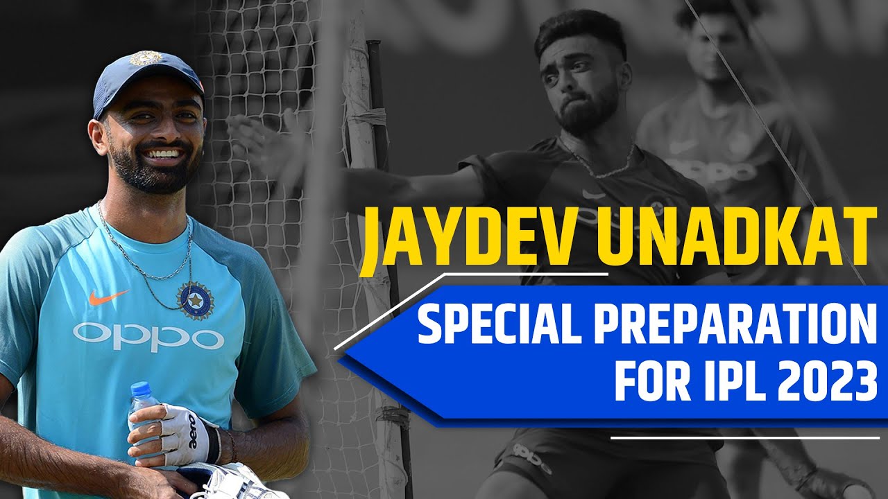 Jaydev Unadkat: Special Preparation for IPL 2023 😮 | CricTracker ...