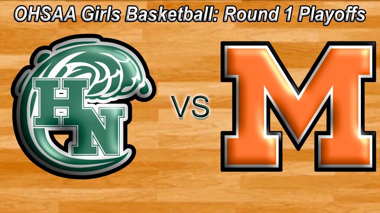OHSAA Girls Basketball Tournament Round 1 Holy Name (42) Vs Marlington