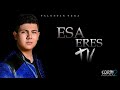 Esa Eres Tu - Valentin Vega [En Vivo]