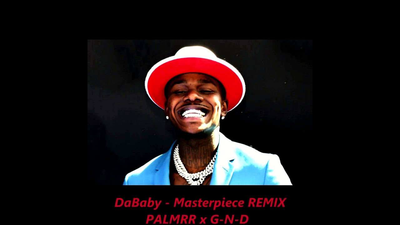 DaBaby  - Masterpiece Remix (prod.  GND x Palmrr) 2022