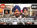 Like jiziya ex akal takht jathedar on new 5 pakistan fee for foreign pilgrims to kartarpur sahib