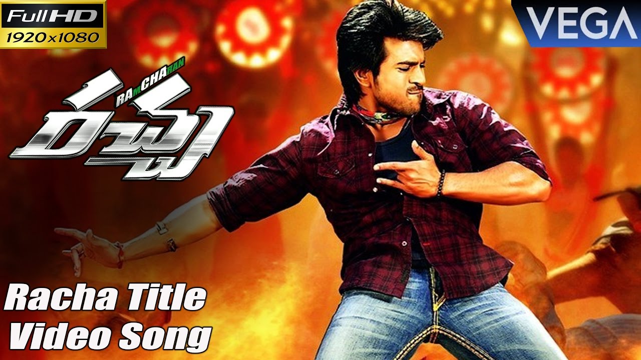 Ram Charan's Racha Movie Songs || Racha Title Full HD Video Song ...