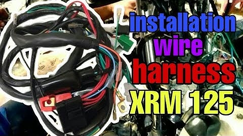 INSTALLATION WIRE HARNESS || Wiring DIAGRAM HONDAXRM125/PART2
