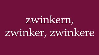 How to Pronounce ''zwinkern, zwinker, zwinkere'' Correctly in German – Correct Pronunciation