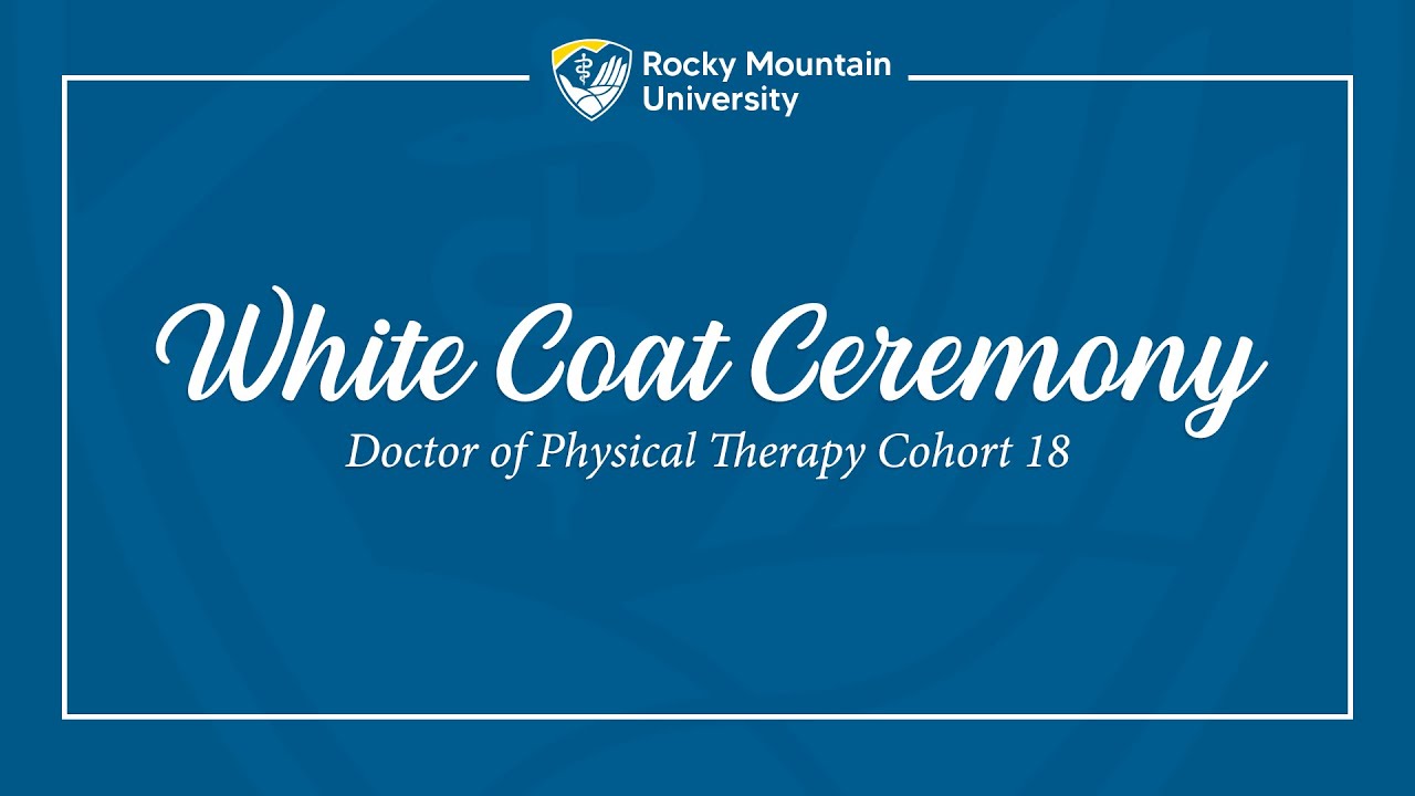 White Coat Ceremony for RMU Doctor of Physical Therapy Cohort 18 YouTube