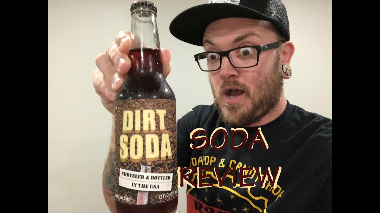 Soda Review Dirt Soda YouTube