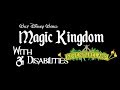 Disney with Disabilities - VOL:1 Magic Kingdom's Adventureland