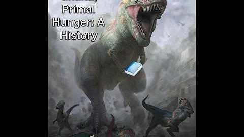 Ghalta, Primal Hunger: A History
