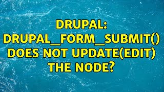 Celebrity Drupal: drupal_form_submit() does not update(edit) the node? (3 Solutions!!) Net Worth