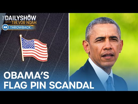 Obama's Flag Pin: The Worst Scandal in Presidential History | The Daily Show Throwback